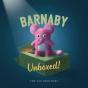 Barnaby Unboxed - Preview