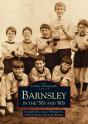 Barnsley In The 50'S And 60'S - Preview