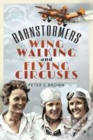 Barnstormers, Wing-Walking And Flying Circuses