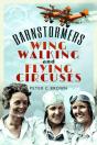 Barnstormers, Wing-Walking And Flying Circuses - Preview