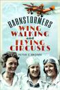 Barnstormers, Wing-Walking And Flying Circuses - Preview