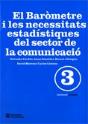 Baròmetre I Les Necessitats Estadístiques Del Sector De La Comunicació/El - Preview