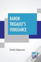 Baron Trigault'S Vengeance