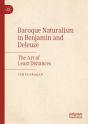 Baroque Naturalism In Benjamin And Deleuze - Preview