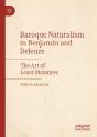 Baroque Naturalism In Benjamin And Deleuze - Preview