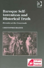 Baroque Self-Invention And Historical Truth - Preview