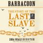 Barracoon - Preview