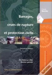 Barrages, Crues De Rupture Et Protection Civile, 2e Éd.