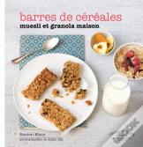Barres De Céréales ; Muesli Et Granola Maison