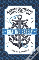 Barret Bonden'S Thoughts On Boating Safely