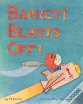 Barrett Blasts Off