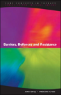 Barriers, Defences And Resistance - Preview