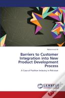 Barriers To Customer Integration Into New Product Development Process