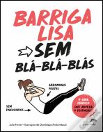 Barriga Lisa sem Blá-Blá-Blás