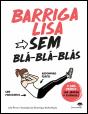 Barriga Lisa sem Blá-Blá-Blás - Preview