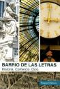 Barrio De Las Letras. Historia, Comercio, Ocio. - Preview