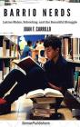 Barrio Nerds - Preview