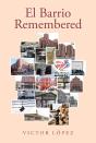 Barrio Remembered - Preview