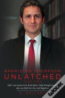 Barrister Thompson Unlatched Part Two