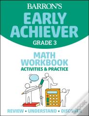 Barron'S Early Achiever: Grade 3 Math Workbook Activities & Practice