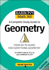 Barron'S Math 360: A Complete Study Guide To Geometry With Online Practice