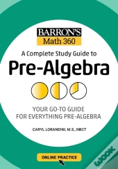 Barron'S Math 360: A Complete Study Guide To Pre-Algebra With Online Practice