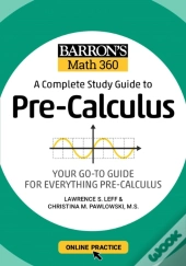Barron'S Math 360: A Complete Study Guide To Pre-Calculus With Online Practice