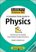 Barron'S Science 360: A Complete Study Guide To Physics With Online Practice