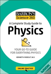 Barron'S Science 360: A Complete Study Guide To Physics With Online Practice