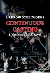 Barrow Steelworks - Continuous Casting
