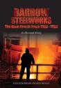Barrow Steelworks - Preview