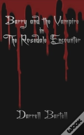 Barry And The Vampire In The Rosedale Encounter