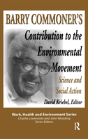 Barry Commoner'S Contribution To The Environmental Movement - Preview