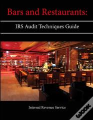 Bars And Restaurants: Irs Audit Techniques Guide