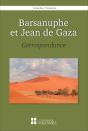 Barsanuphe Et Jean De Gaza ; Correspondance - Preview