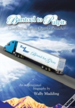 Capa do artigo Barstool To Pulpit: Confessions Of An Ozarks Preacher