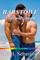 Barstowe: A Life With Aaron