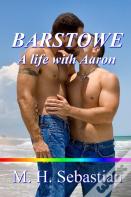 Barstowe: A Life With Aaron