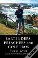 Bartenders, Preachers And Golf Pros
