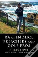 Bartenders, Preachers And Golf Pros