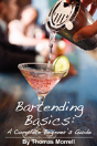 Bartending Basics: A Complete Beginner'S Guide - Preview