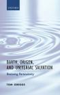 Barth, Origen, And Universal Salvation - Preview