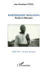 Barthelemy Boganda - Ecrits Et Discours 1946-1951 : La Lutte Decisive - Preview