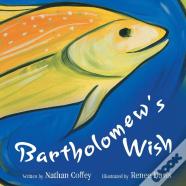 Bartholomew'S Wish