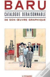 Capa do artigo Baru ; Catalogue Déraisonnable De Son Oeuvre Graphique