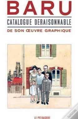 Capa do artigo Baru ; Catalogue Déraisonnable De Son Oeuvre Graphique