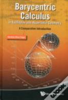 Barycentric Calculus In Euclidean And Hyperbolic Geometry: A Comparative Introduction