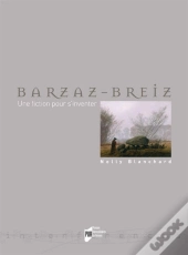 Barzaz-Breiz ; Une Fiction Pour S'Inventer
