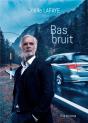 Bas Bruit - Preview