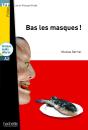 Bas Les Masques ! A2 - Preview